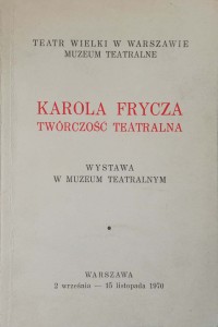 Karola Frycza twórczość teatralna 