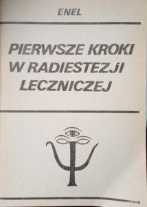 Enel, Pierwsze kroki w radiestezji leczniczej