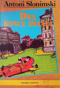 Antoni Słonimski, Dwa końce świata