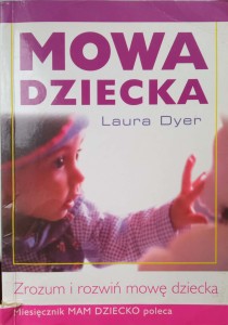 Laura Dyer, Mowa dziecka