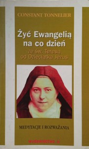 Constant Tonnelier, Żyć Ewangelią na co dzień