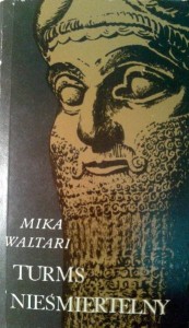 Mika Waltari, Turms nieśmiertelny
