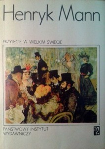 Henryk Mann, Przyjęcie w wielkim świecie
