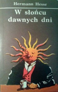 Hermann Hesse, W słońcu dawnych dni
