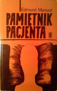 Edmund Marszał, Pamiętnik pacjenta