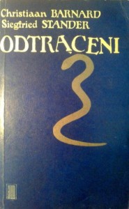 Ch.Barnard S.Stander, Odtrąceni