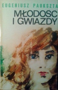Eugeniusz Paukszta, Młodość i gwiazdy