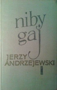 Jerzy Andrzejewski, Niby gaj