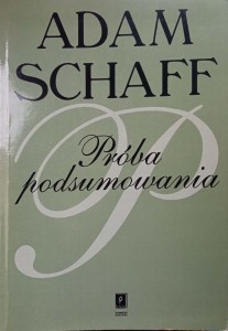 Adam Schaff, Próba podsumowania