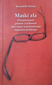 Bernadetta Darska, Maski zła
