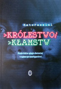 Kate Fazzini, Królestwo kłamstw