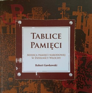 Robert Gawkowski, Tablice Pamięci