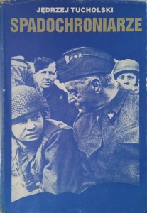 Jędrzej Tucholski, Spadochroniarze