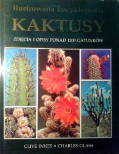C.Innes Ch.Glass, Ilustrowana Encyklopedia Kaktusy