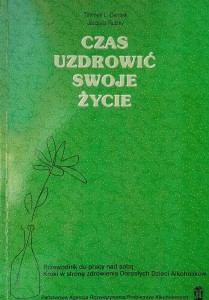 Cermak Rutzky, Czas uzdrowić swoje życie