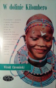 Witold Chromiński, W dolinie Kilombero