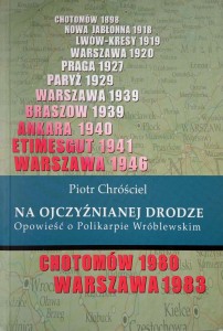 Piotr Chróściel, Na ojczyźnianej drodze