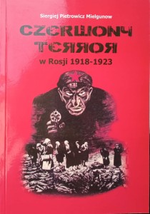 Siergiej Pietrowicz Mielgunow, Czerwony terror w Rosji w latach 1918-1923
