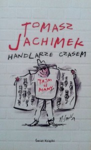 Tomasz Jachimek, Handlarze czasem
