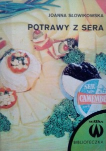Joanna Słowikowska, Potrawy z sera