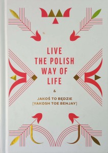 Beata Chomątowska, Live the polish way of life Jakoś to będzie