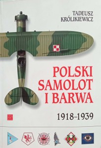Tadeusz Królikiewicz, Polski samolot i barwa 1918-1939