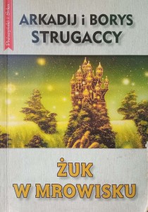 Strugaccy, Żuk w mrowisku