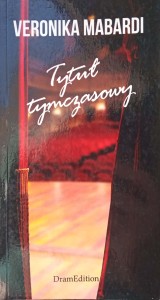 Veronika Mabardi, Tytuł tymczasowy