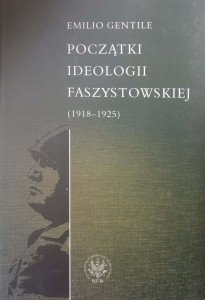 Emilio Gentile, Początki ideologii faszystowskiej