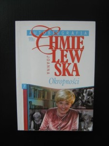Joanna Chmielewska, Autobiografia Okropności
