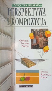 Podręcznik malarstwa Perspektywa i kompozycja