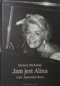 Dariusz Michalski, Jam jest Alina