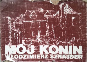 Włodzimierz Sznajder, Mój Konin