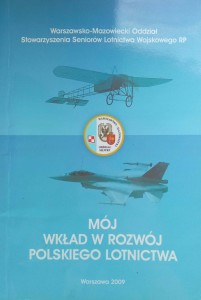 Mój wkład w rozwój polskiego lotnictwa