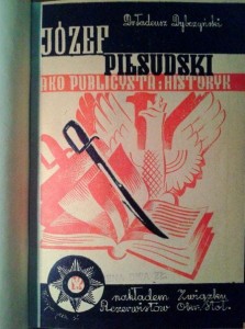 T.Dybczyński, Józef Piłsudski jako publicysta i historyk