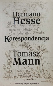 Hermann Hesse Korespondencja Tomasz Mann