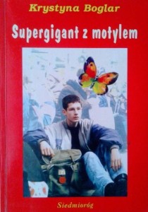 Krystyna Boglar, Supergigant z motylem