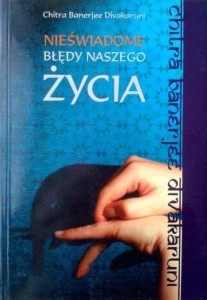 Chitra Banerjee Divakaruni, Nieświadome błędy naszego życia