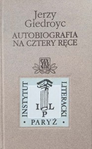 Jerzy Giedroyc, Autobiografia na cztery ręce wyd. Czytelnik
