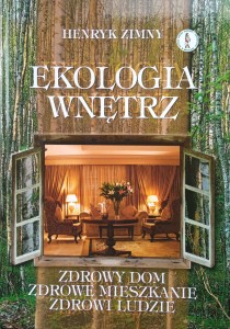 Henryk Zimny, Ekologia wnętrz