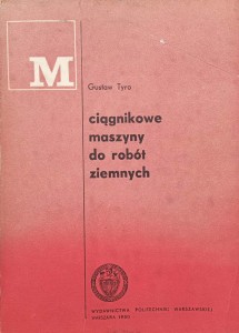 Gustaw Tyro, Ciągnikowe maszyny do robót ziemnych