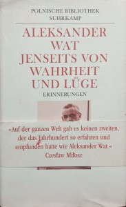 Aleksander Wat Jenseits von Wahrheit und Luge