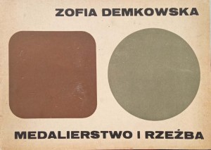 Zofia Demkowska, Medalierstwo i rzeźba