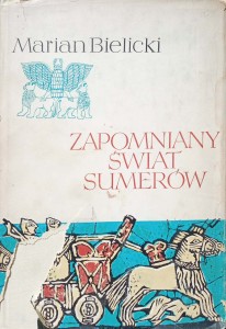 Marian Bielicki, Zapomniany świat Sumerów