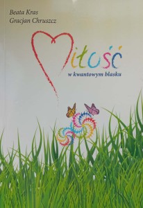 Kras Chruszcz, Miłość w kwantowym blasku