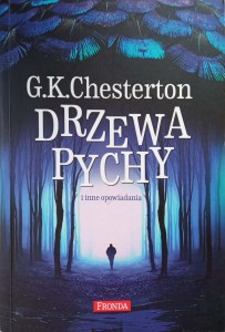 Chesterton, Drzewa pychy i inne opowiadania