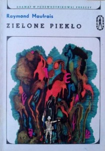 Raymond Maufrais, Zielone piekło