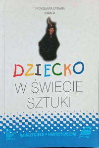 Bronisława Dymara, Dziecko w świecie sztuki