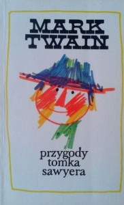 Mark Twain, Przygody Tomka Sawyera wyd.Iskry