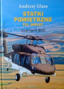 Andrzej Glass, Statki powietrzne PZL Mielec